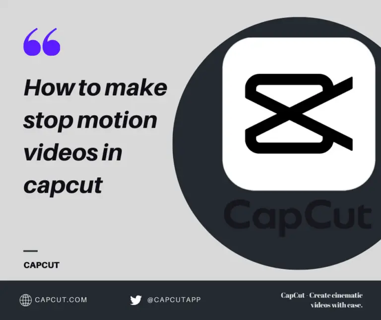 How to Make Stop Motion Videos in CapCut: A Comprehensive Guide