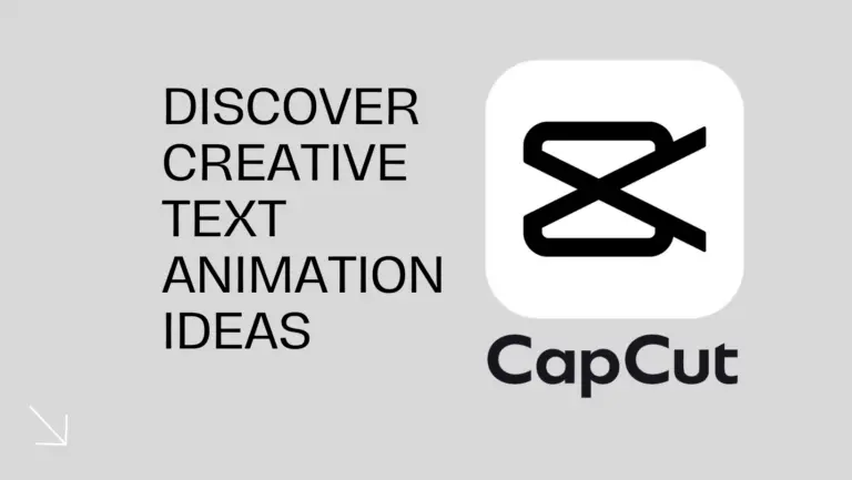 10 Creative CapCut Text Animation Ideas for Your Videos